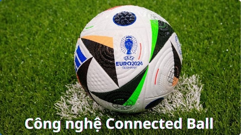 Công nghệ Connected Ball 