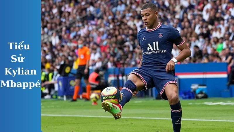 Tiểu Sử Cầu Thủ Mbappe: Thần đồng bóng đá thế giới